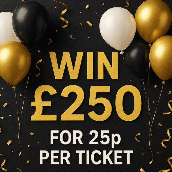 🎯 WIN £250 for just 25p!