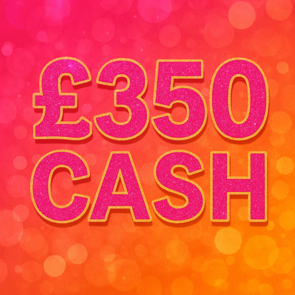 🔥 🔥  Win £350 CASH - 35p