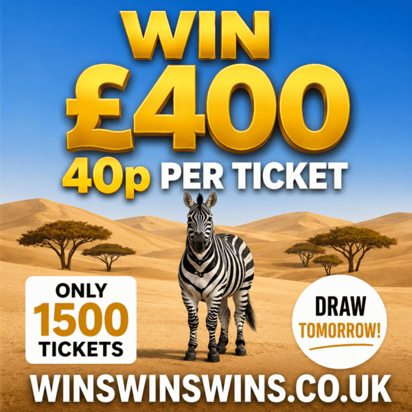 🦓 Win £400 cash — only 40p per ticket!