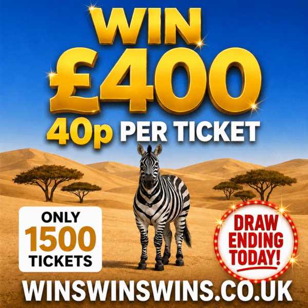 🦓 Win £400 cash — only 40p per ticket!