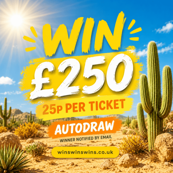 💷 WIN £250 CASH! 💷 Just 25p per ticket!